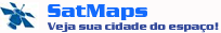Satmaps - Veja sua cidade do Espa�o