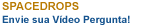 SpaceDrops