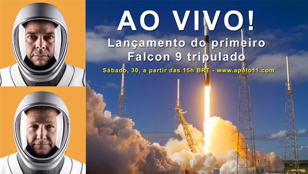 O lançamento do Falcon 9 e colocação da Dragon em orbita será transmitido ao vivo pelo Apolo11.